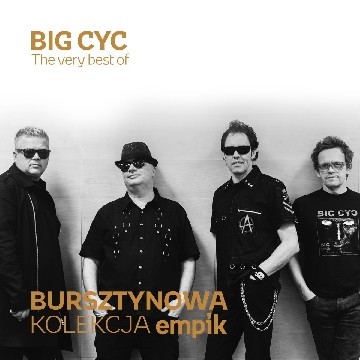 Bursztynowa kolekcja. Big Cyc The very best of - 2016